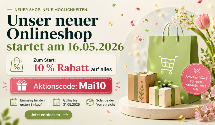 Unser neuer Onlineshop startet am 16.05.2026 - Unser neuer Onlineshop startet am 16.05.2026