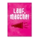 Lauf, Masche!