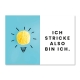 Ich stricke also bin ich