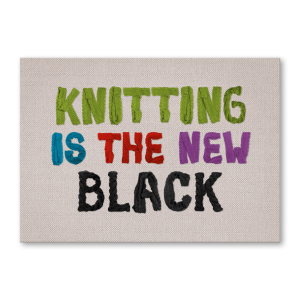 Knitting ist the new black
