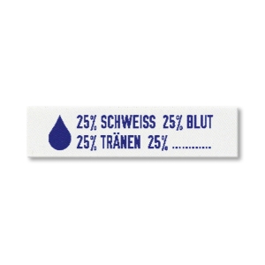 Webetikett - 25% Schweiß 25% Tränen 25% Blut