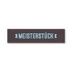 Webetikett - Meisterstück