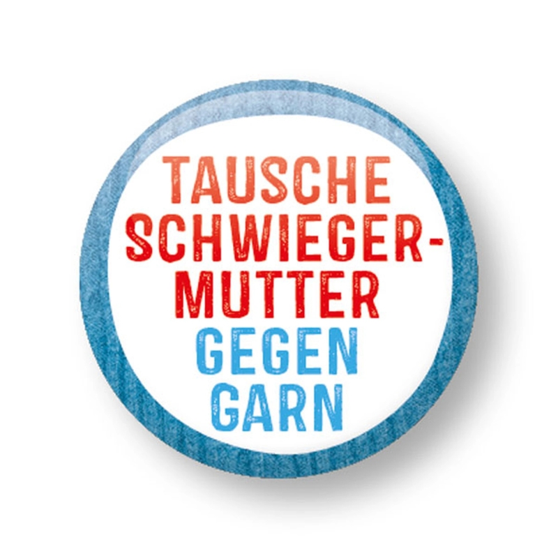 Tausche Schwiegermutter gegen Garn