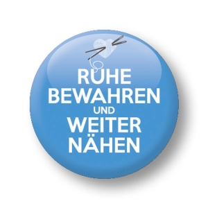 Ruhe bewahren und weiter nähen